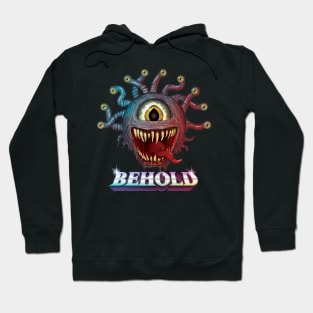 Behold Beholder Dungeons and Dragons Hoodie